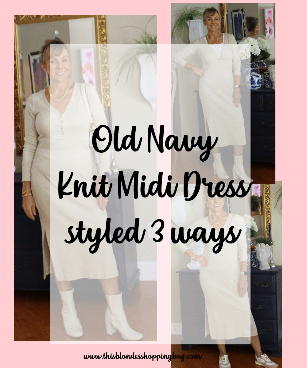 Old Navy Knit Midi Dress 3 ways