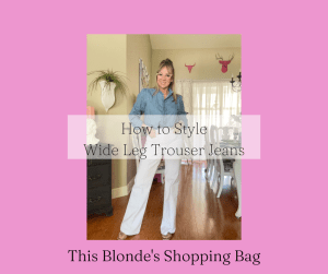 Styling Wide Leg Trouser Jeans
