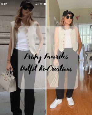Friday Favorites
Outfit Re-creations