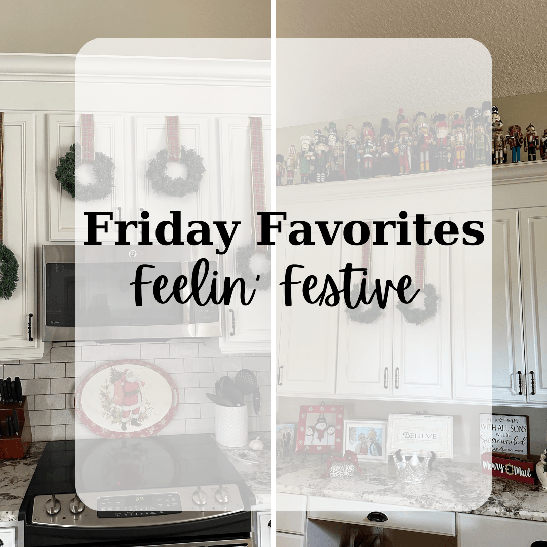 Friday Favorites Feelin' Festive